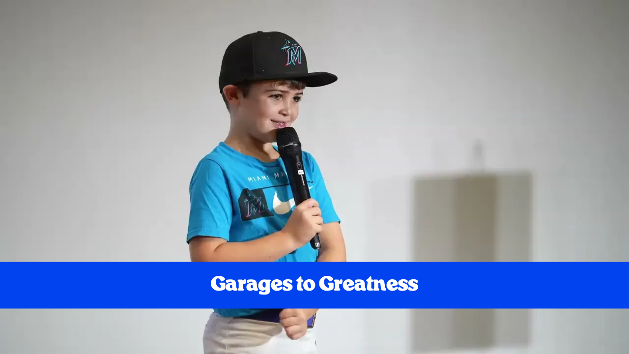 Garages to Greatness